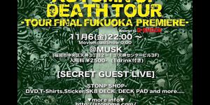 ラスト試写会 ”STONP AUTUMN OF DEATH TOUR ”福岡
